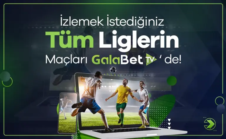 Galabet canlı yayın ve TV